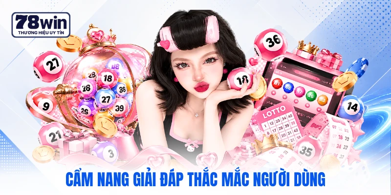 Cẩm nang giải đáp thắc mắc người dùng