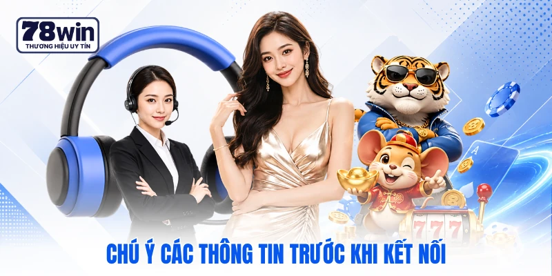 Chú ý các thông tin trước khi kết nối