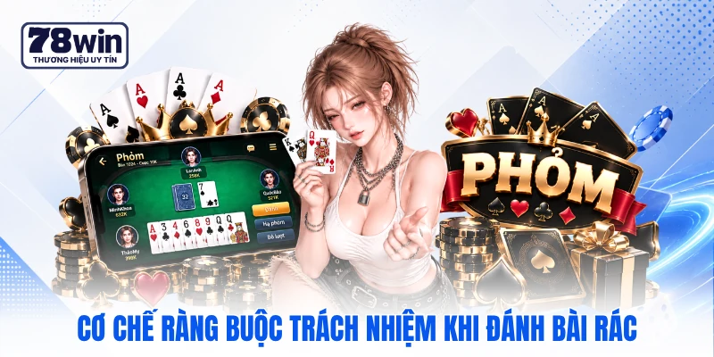 Cơ chế ràng buộc trách nhiệm khi đánh bài rác