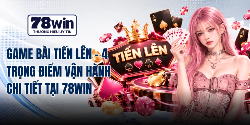 Game Bài Tiến Lên