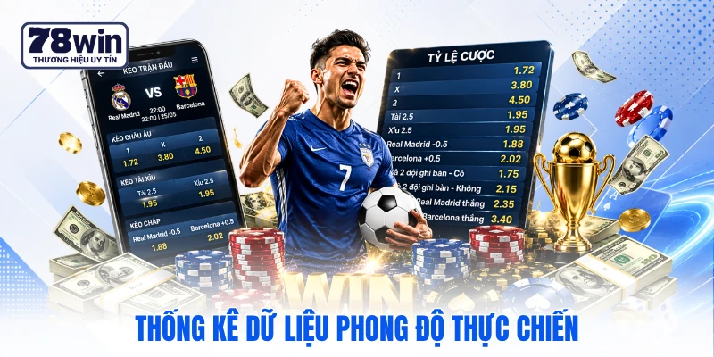 Thống kê dữ liệu phong độ thực chiến